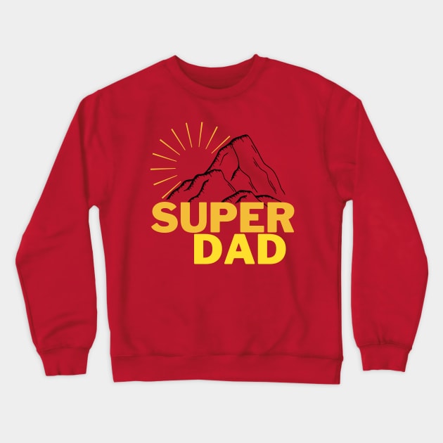 Super Dad Crewneck Sweatshirt by WildenRoseDesign